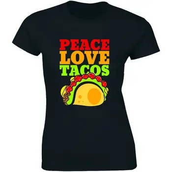 Taikos Meilės Tacos Marškinėliai - Maisto Humoro Meksikos Taco Mėgėjams moteriški marškinėliai Tee Dovana